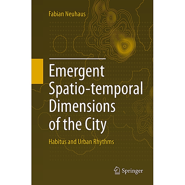 Emergent Spatio-temporal Dimensions of the City, Fabian Neuhaus