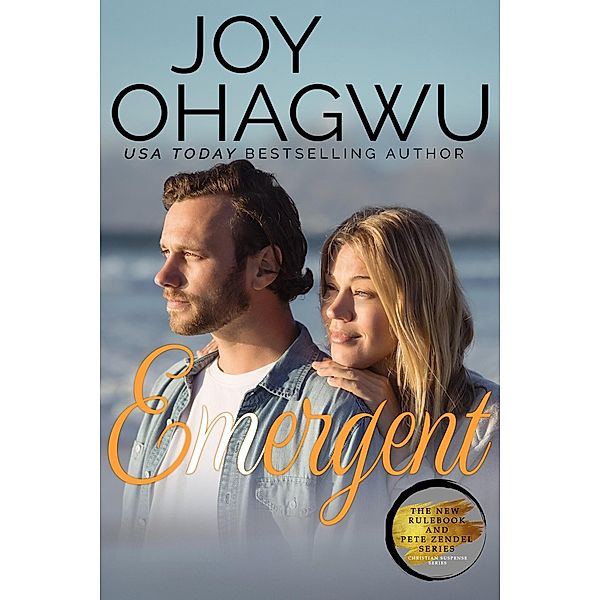 Emergent (The New Rulebook & Pete Zendel Christian Suspense series, #17) / The New Rulebook & Pete Zendel Christian Suspense series, Joy Ohagwu