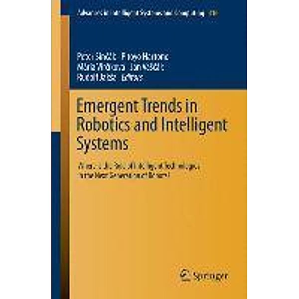 Emergent Trends in Robotics and Intelligent Systems / Advances in Intelligent Systems and Computing Bd.316