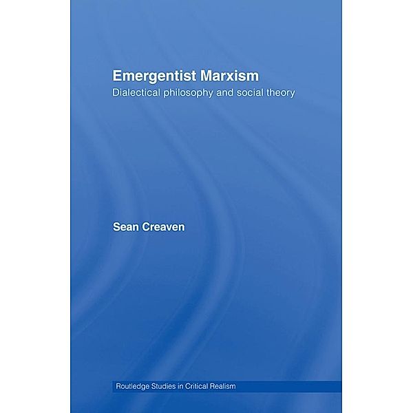 Emergentist Marxism, Sean Creaven