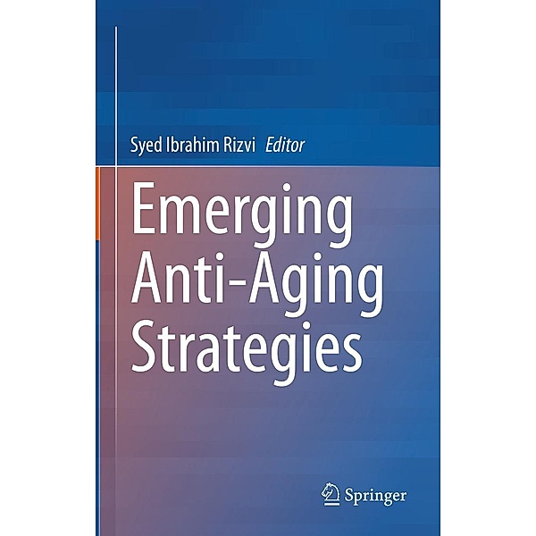 Emerging Anti-Aging Strategies