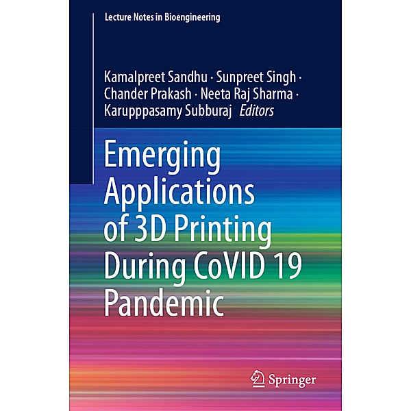 Emerging Applications of 3D Printing During CoVID 19 Pandemic