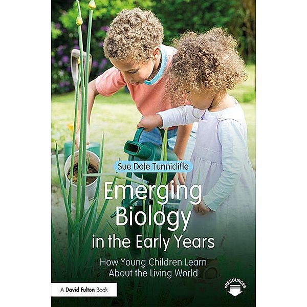 Emerging Biology in the Early Years, Sue Dale Tunnicliffe