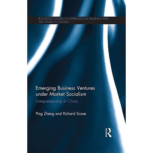 Emerging Business Ventures under Market Socialism, Ping Zheng, Richard Scase