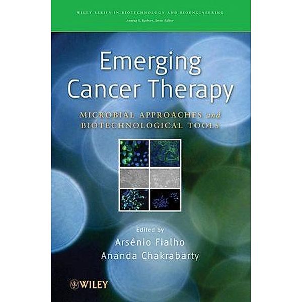Emerging Cancer Therapy / Wiley Series on Biotechnology