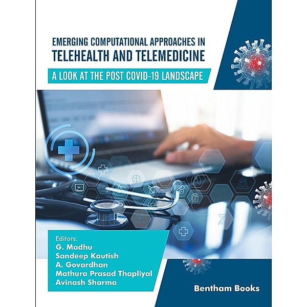 Emerging Computational Approaches in Telehealth and Telemedicine: A Look at The Post COVID-19 Landscape