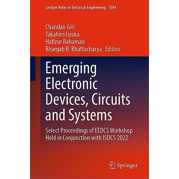 Emerging Electronic Devices, Circuits and Systems / Lecture Notes in Electrical Engineering Bd.1004