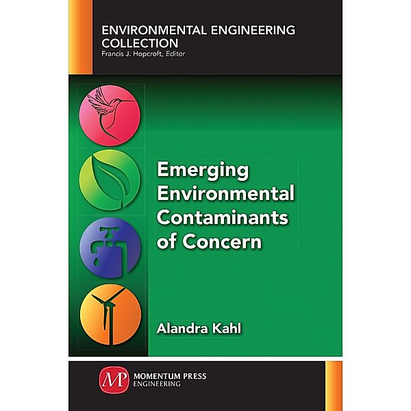 Emerging Environmental Contaminants of Concern, Alandra Kahl