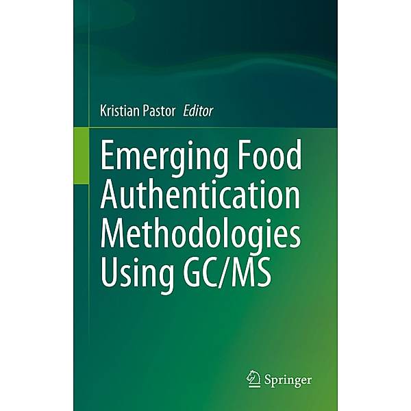 Emerging Food Authentication Methodologies Using GC/MS