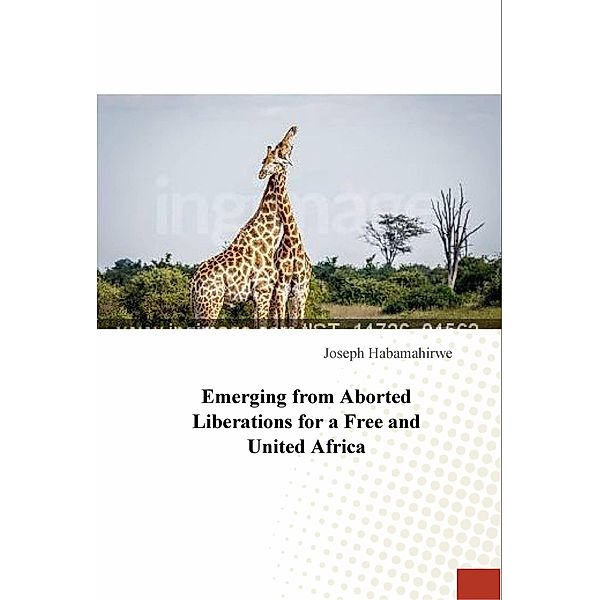 Emerging from Aborted Liberations for a Free and United Africa ([None]) / [None], Joseph Habamahirwe