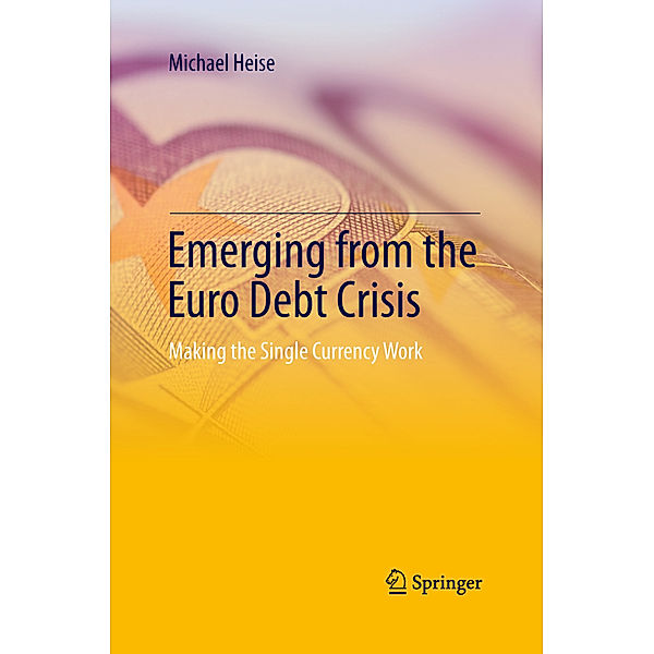 Emerging from the Euro Debt Crisis, Michael Heise