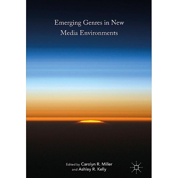 Emerging Genres in New Media Environments / Progress in Mathematics