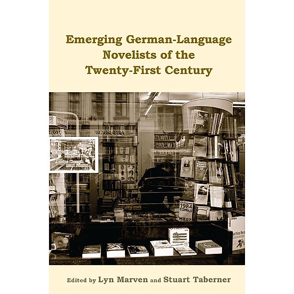 Emerging German-Language Novelists of the Twenty-First Century / Studies in German Literature Linguistics and Culture Bd.105