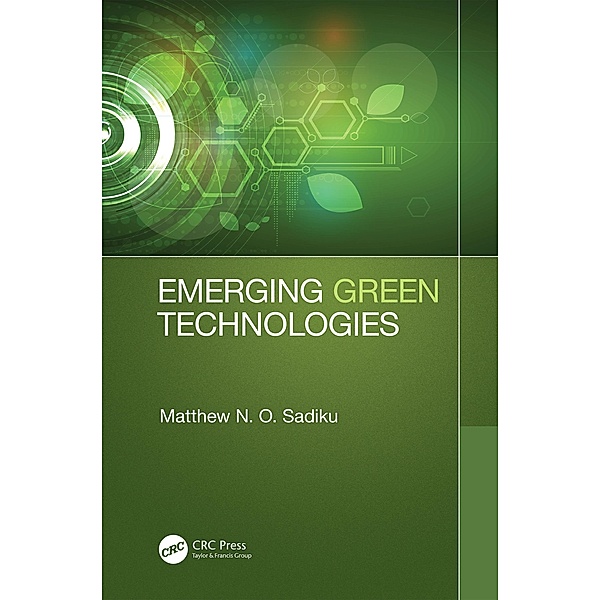 Emerging Green Technologies, Matthew N. O. Sadiku