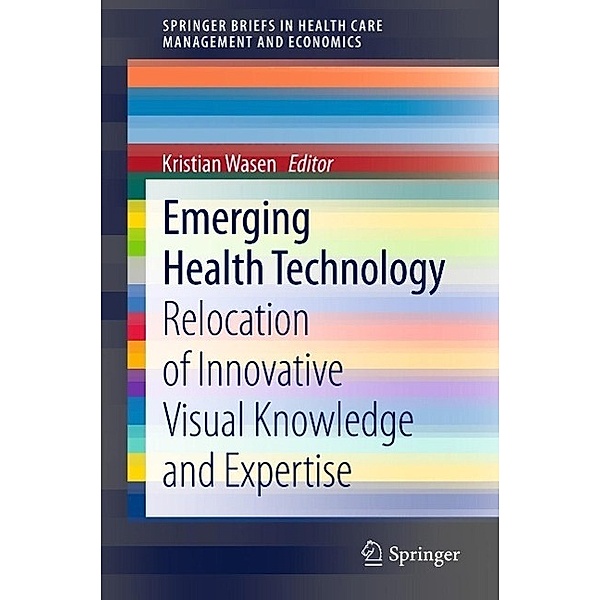 Emerging Health Technology / SpringerBriefs in Health Care Management and Economics