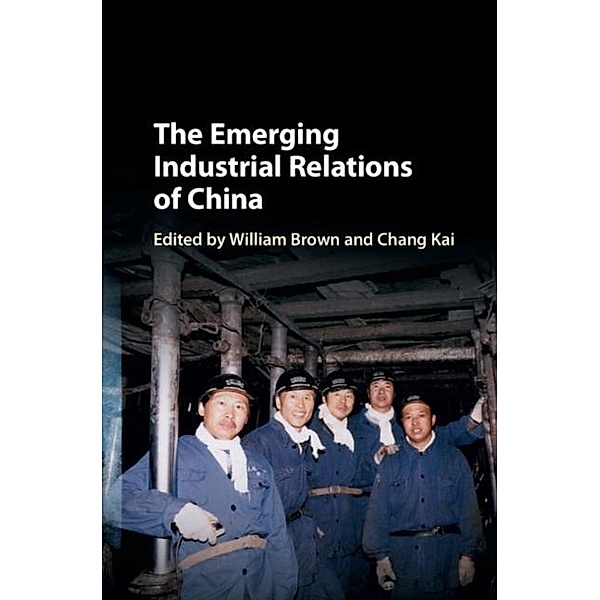 Emerging Industrial Relations of China