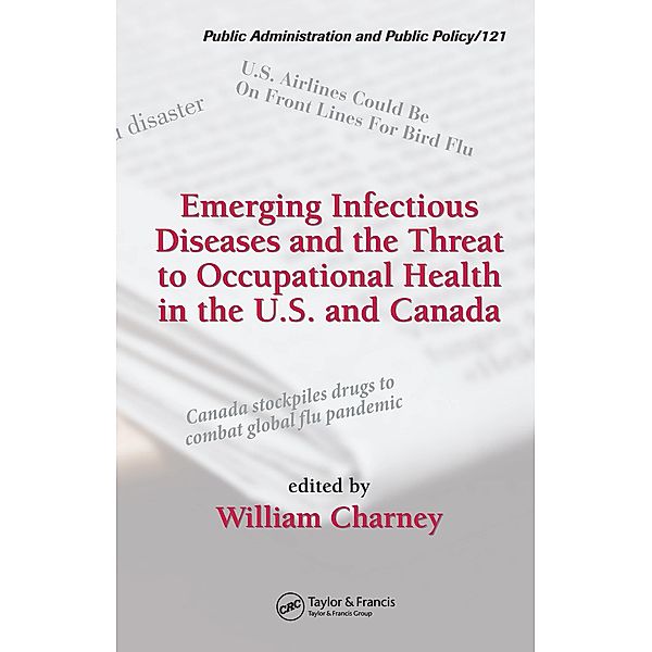 Emerging Infectious Diseases and the Threat to Occupational Health in the U.S. and Canada