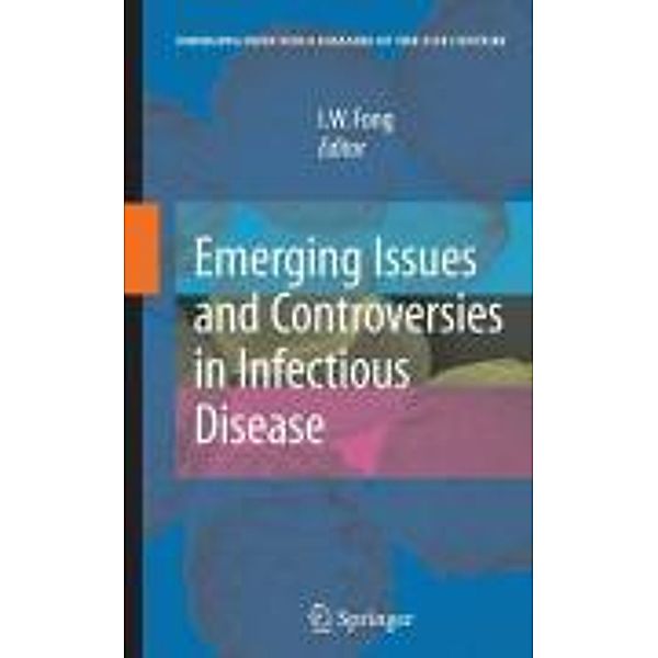 Emerging Issues and Controversies in Infectious Disease / Emerging Infectious Diseases of the 21st Century