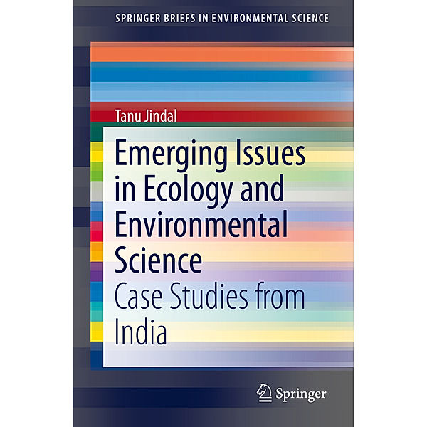 Emerging Issues in Ecology and Environmental Science, Tanu Jindal