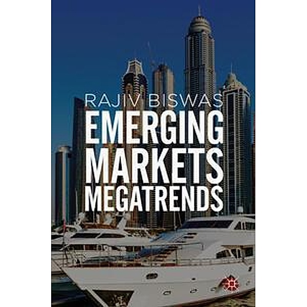 Emerging Markets Megatrends, Rajiv Biswas