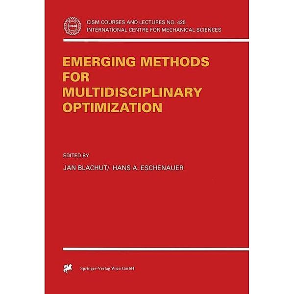 Emerging Methods for Multidisciplinary Optimization / CISM International Centre for Mechanical Sciences Bd.425