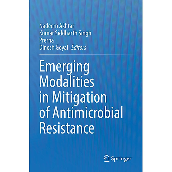 Emerging Modalities in Mitigation of Antimicrobial Resistance