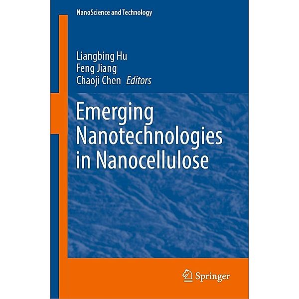 Emerging Nanotechnologies in Nanocellulose / NanoScience and Technology