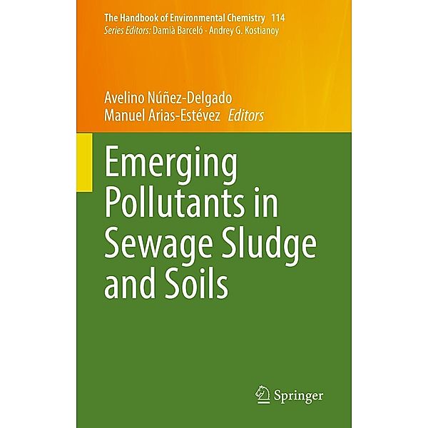 Emerging Pollutants in Sewage Sludge and Soils / The Handbook of Environmental Chemistry Bd.114