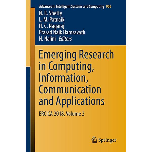 Emerging Research in Computing, Information, Communication and Applications / Advances in Intelligent Systems and Computing Bd.906