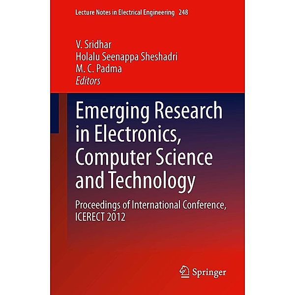 Emerging Research in Electronics, Computer Science and Technology / Lecture Notes in Electrical Engineering Bd.248
