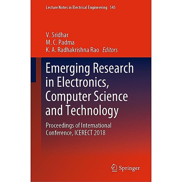 Emerging Research in Electronics, Computer Science and Technology / Lecture Notes in Electrical Engineering Bd.545