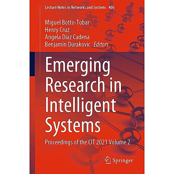 Emerging Research in Intelligent Systems / Lecture Notes in Networks and Systems Bd.406