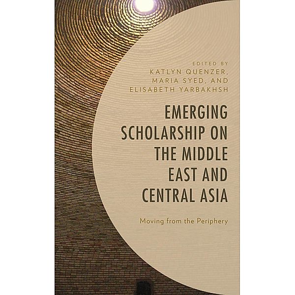 Emerging Scholarship on the Middle East and Central Asia