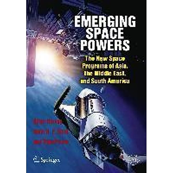 Emerging Space Powers / Springer Praxis Books, Brian Harvey, Henk H. F. Smid, Theo Pirard