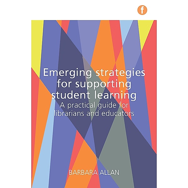 Emerging Strategies for Supporting Student Learning, Barbara Allan