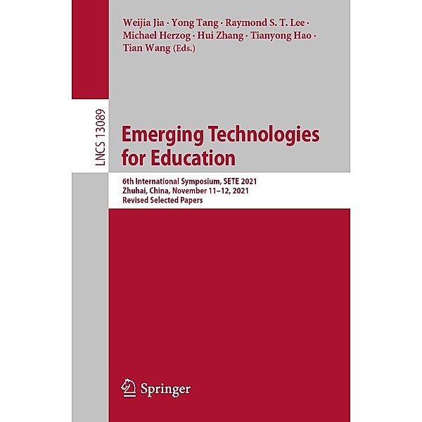 Emerging Technologies for Education / Lecture Notes in Computer Science Bd.13089