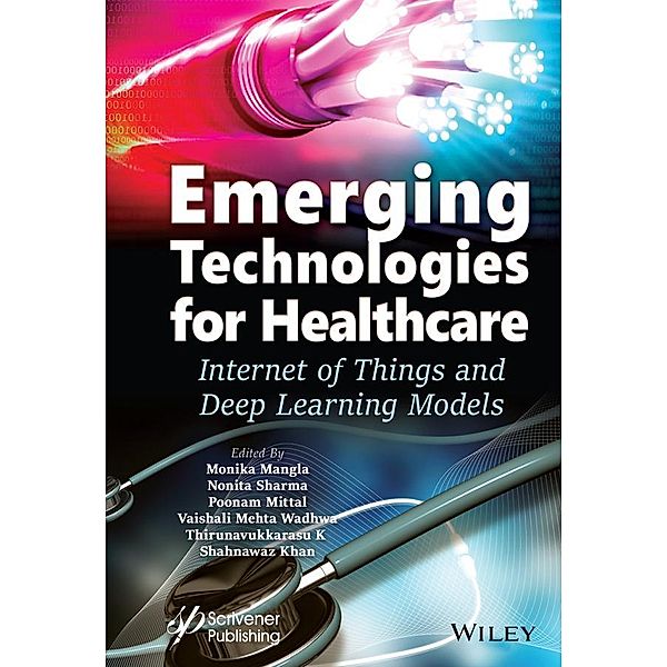 Emerging Technologies for Healthcare / Machine Learning in Biomedical Science and Healthcare Informatics