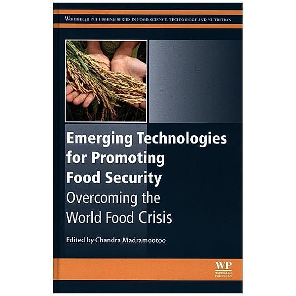 Emerging Technologies for Promoting Food Security, Chandra Madramootoo