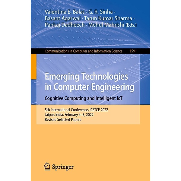 Emerging Technologies in Computer Engineering: Cognitive Computing and Intelligent IoT / Communications in Computer and Information Science Bd.1591