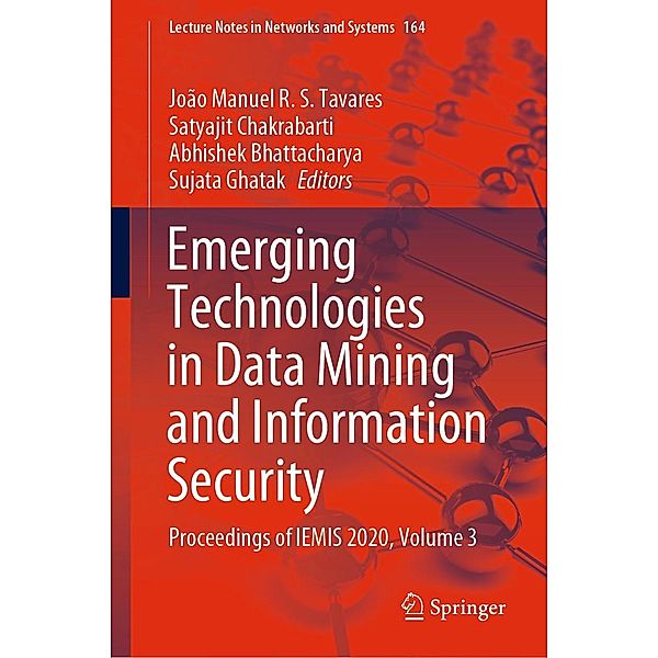 Emerging Technologies in Data Mining and Information Security / Lecture Notes in Networks and Systems Bd.164