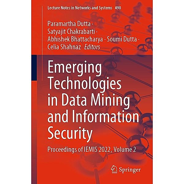 Emerging Technologies in Data Mining and Information Security / Lecture Notes in Networks and Systems Bd.490