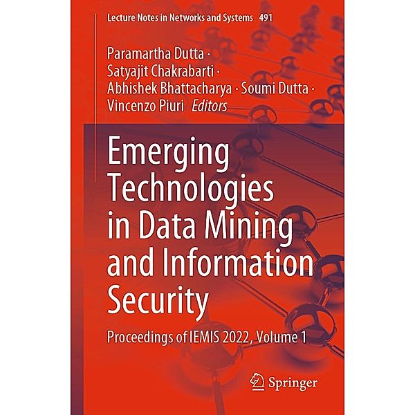 Emerging Technologies in Data Mining and Information Security / Lecture Notes in Networks and Systems Bd.491