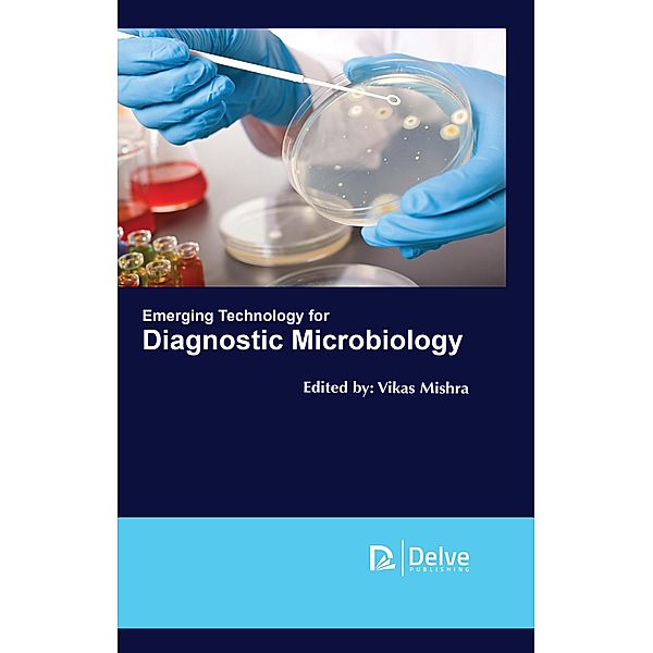 Emerging Technology for Diagnostic Microbiology