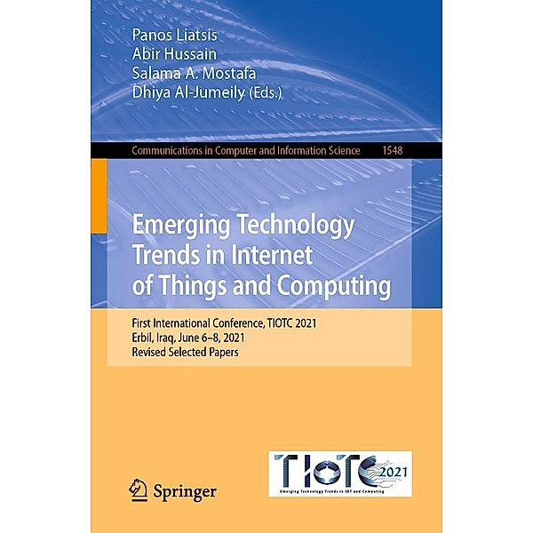 Emerging Technology Trends in Internet of Things and Computing / Communications in Computer and Information Science Bd.1548