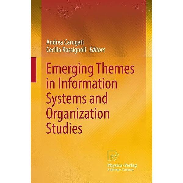 Emerging Themes in Information Systems and Organization  Studies