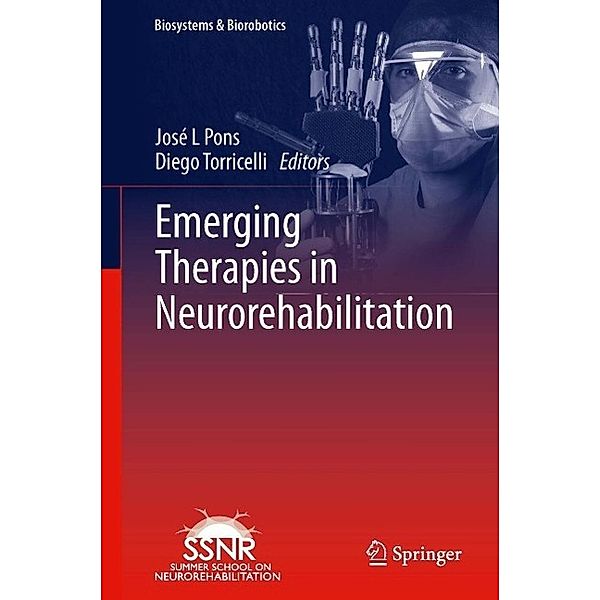 Emerging Therapies in Neurorehabilitation / Biosystems & Biorobotics Bd.4