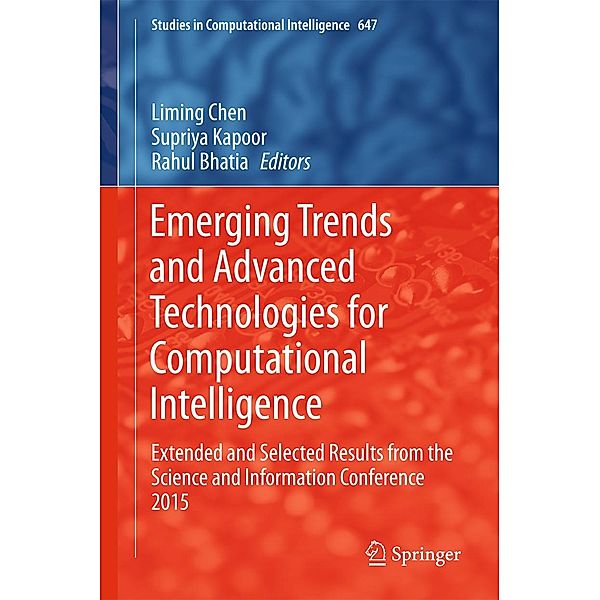 Emerging Trends and Advanced Technologies for Computational Intelligence / Studies in Computational Intelligence Bd.647