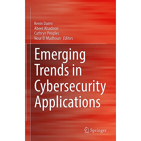 Emerging Trends in Cybersecurity Applications