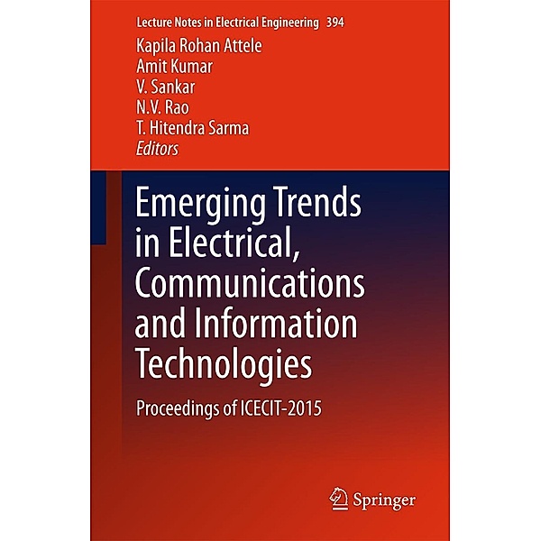 Emerging Trends in Electrical, Communications and Information Technologies / Lecture Notes in Electrical Engineering Bd.394