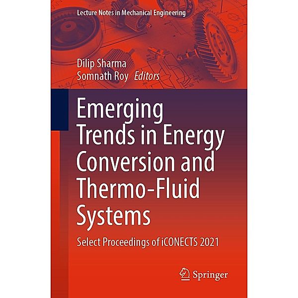 Emerging Trends in Energy Conversion and Thermo-Fluid Systems / Lecture Notes in Mechanical Engineering